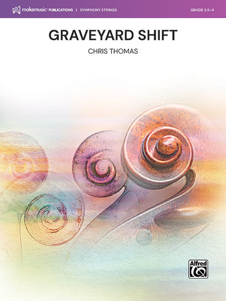 Graveyard Shift (Chris Thomas) for String Orchestra