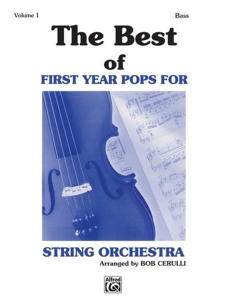 The Best of First Year Pops for String Orchestra Double Bass Book