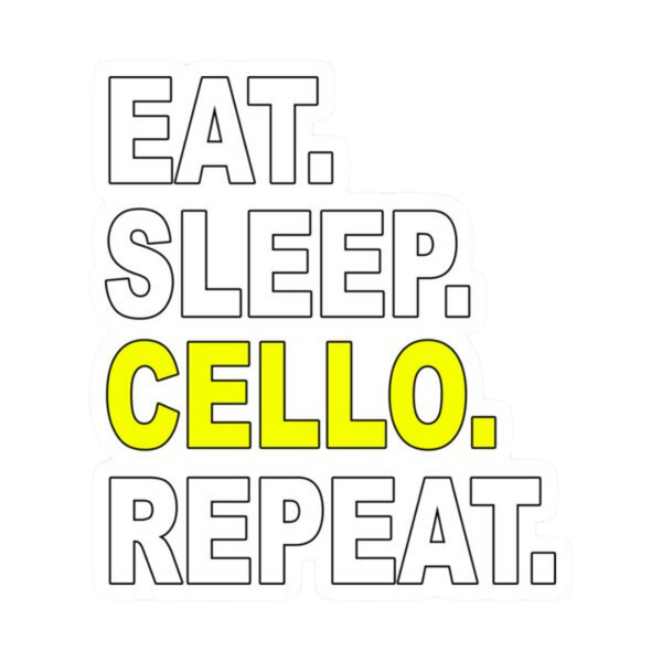 Sticker - Eat. Sleep. Cello. Repeat.