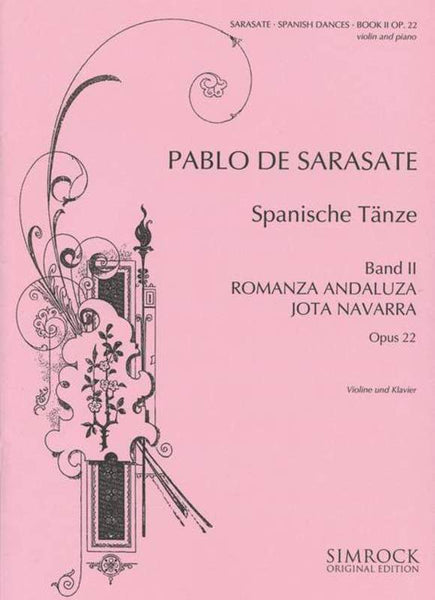 Sarasate, Spanish Dances Op. 22 Vol. 2 for Violin and Piano (Simrock)