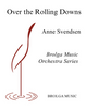 Over the Rolling Downs (Anne Svendsen) for String Orchestra