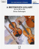 A Beethoven Lullaby (Brian Balmages) for String Orchestra