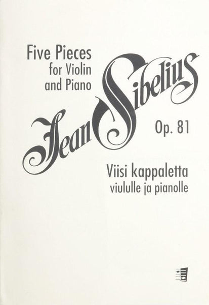 Sibelius, 5 Pieces Op. 81 for Violin and Piano (Boosey and Hawkes)