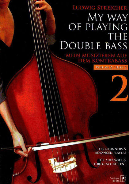 Streicher, My Way of Playing the Double Bass Volume 2 (Doblinger)