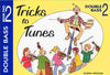 Tricks to Tunes Double Bass Book 2