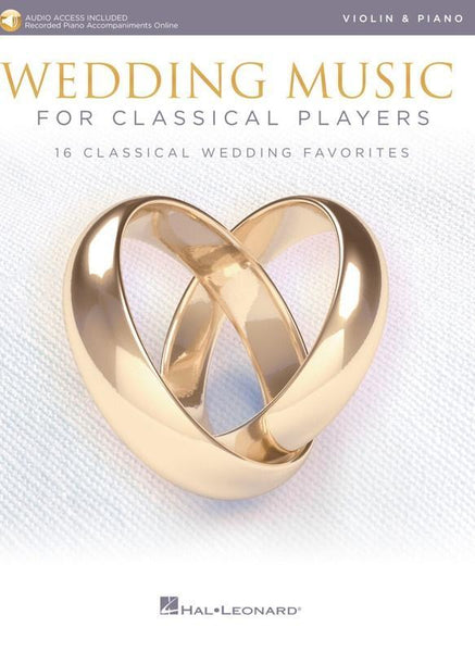 Wedding Music for Classical Players for Violin and Piano with Online Accompaniments